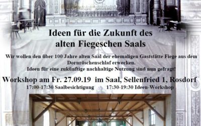 Einladung zum Workshop : Ideen für die Zukunft des alten Fiegeschen Saals